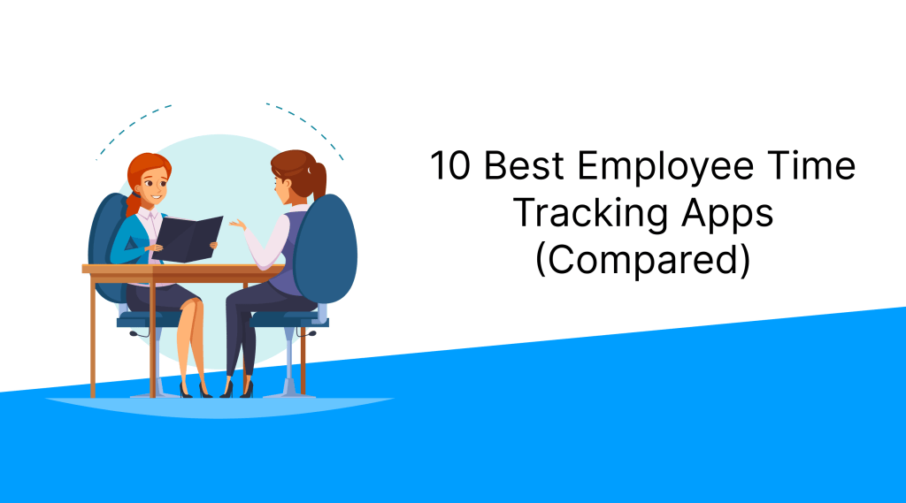 10 Best Employee Time Tracking Apps (Compared)